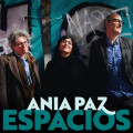 CDAnia Paz Trio / Espacios