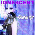 CDIgnescent / Fight In Me