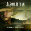 CDAldean Jason / Highway Desperado