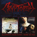 2CDCryptopsy / Blasphemy Made Flesh / None So Vile / 2CD