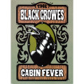 DVDBlack Crowes / Cabin Fever