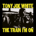 CDWhite Tony Joe / Train I'm On