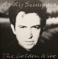 CDSummers ANdy / Golden Wire