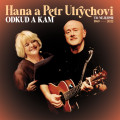 CDUlrychovi Hana a Petr / Odkud a kam / To nejlep 1969-2022