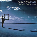 CDShadowman / Land of the Living