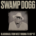 CD / Swamp Dogg / Blackgrass:From West Virginia