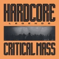 LPCritical Mass / Hardcore Legends / Vinyl