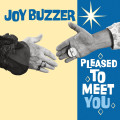 CDJoy Buzzer / Pleased To Meet You