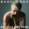 2LP / Badflower / No Place Like Home / Coloured / Vinyl / 2LP