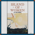 LP / Gillespie C.R. / Island Of Women / Vinyl