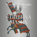 CDVondruška Vlastimil / Stříbrná maska / Zahálka / MP3