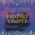 CDVondruška Vlastimil / Pražký vampýr / Kaloč David / MP3