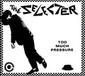 LPSelecter / Too Much Pressure / Vinyl