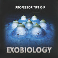 CDProfessor Tip Top / Exobiology