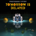 LPProfessor Tip Top / Tomorrow Is Delayed / Vinyl