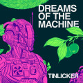 CDTinlicker / Dreams Of Machine