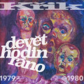 CDK�ik / Dev�t hodin r�no (1979-1980)