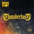 CDMoon Shot / Thunderlust