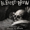 CDBlended Brew / Shove It Down / Digipack