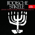 CDJiddische Stikele / Jewish SongFrom The Prague Ghetto