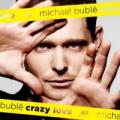 CDBublé Michael / Crazy Love