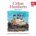 3CDBass Eduard / Cirkus Humberto / 3CD / Preissov,Cupk,Vinkl.
