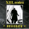CDXIII.stolet / Nosferatu