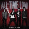 CDAll Time Low / Dirty Work