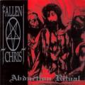 CDFallen Christ / Abduction Ritual / Reedice