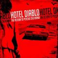 CDHotel Diablo / Return Of The Psycho California