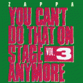 2CDZappa Frank / You Can't Do That On Stage Anymore Vol.3 / 2CD