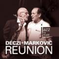 CDDeczi Laco/Markovi tpn / Reunion / Jazz na Hrad