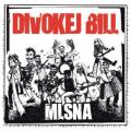 CDDivokej Bill / Mlsn / Digipack