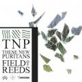 CDThese New Puritans / Field Of Reeds