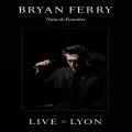 Blu-RayFerry Bryan / Live In Lyon / Blu-Ray Disc