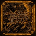 LPBrutal Truth/Bastard Noise / Axiom Of Post Inhumanity / Vinyl