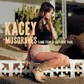 CDMusgraves Kacey / Same Trailer Different Park