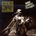 CDBad Company / Here Comes Trouble