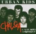 2CDChelsea / Urban Kids / A Punk Rock Anthology / 2CD