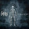 CDGojira / Way Of All Flesh