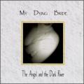 CDMy Dying Bride / Angel And The Dark River / Digipack