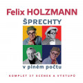 CD / Holzmann Felix / Šprechty v plném počtu / Komplet 37 scénak / Mp3