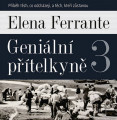 2CD / Ferrante Elena / Geniální přítelkyně 3 / MP3 / 2CD