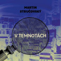 CDStruovsk Martin / V temnotch / Preiss M. / MP3