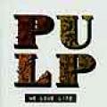 CDPulp / We Love Life