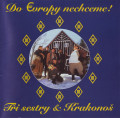 CDTi sestry / Do Evropy nechceme!