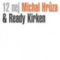 CDHrůza Michal/Ready Kirken / 12 nej / Digipack