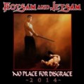 CDFlotsam And Jetsam / No Place For Disgrace -2014-  / Digipack
