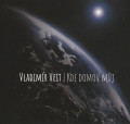 CDVeit Vladimr / Kde domov mj / Digipack