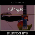 CDNugent Ted / Bulletproof Fever / Tribute / Cut-Out